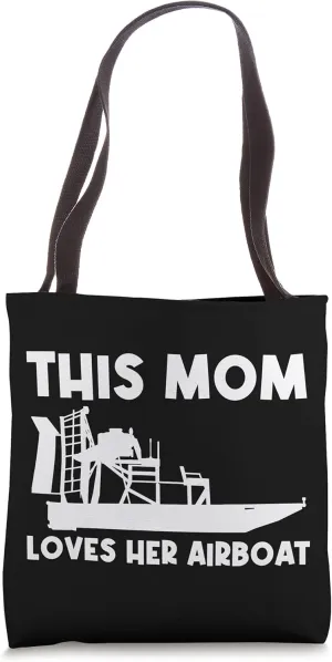 Cool Airboat Gift For Mom Mother Airboating Watercraft Boat Tote Bag