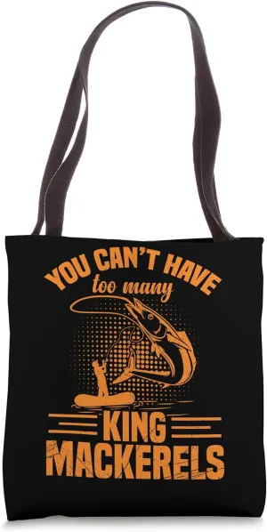 Funny King Mackerel Trolling Lures Saying Angler Fishing Tote Bag