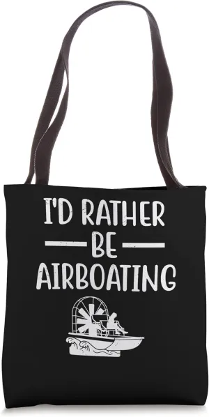 I'd Rather Be Boating - Propeller Water Craft Enthusiast Tote Bag