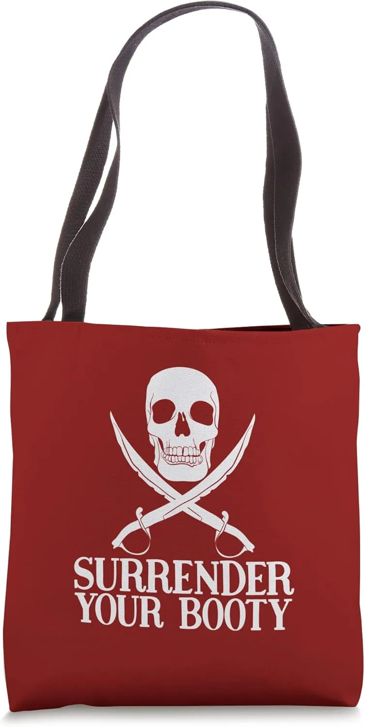 Surrender Your Booty Funny Pirate Ship Cruise Captain Pirate Tote Bag