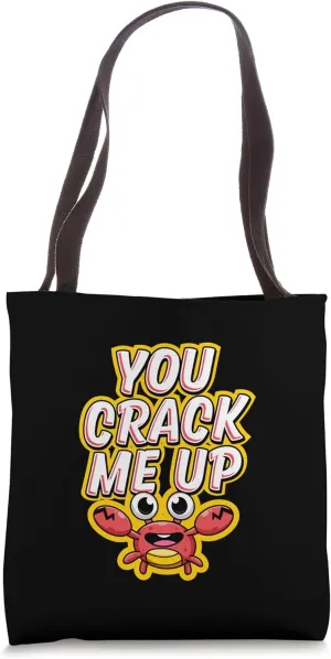 You Crack Me Up Crab And Shellfish Love Humor Tote Bag