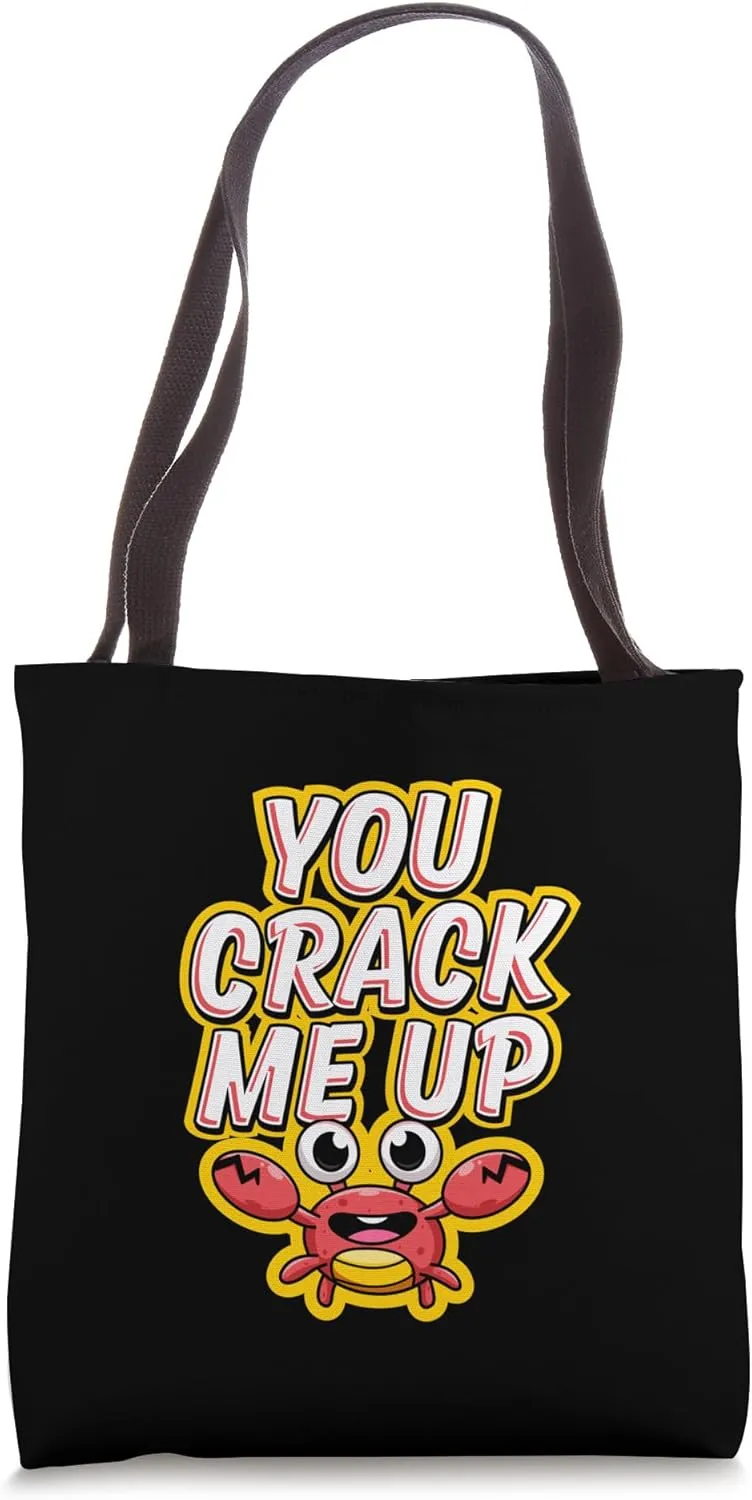 You Crack Me Up Crab And Shellfish Love Humor Tote Bag